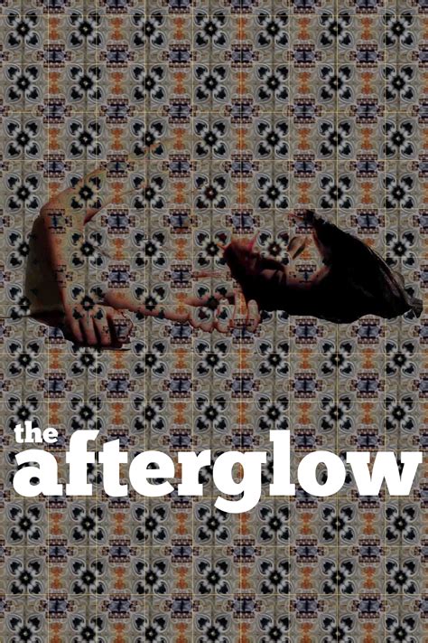 The Afterglow 2014 Posters — The Movie Database Tmdb