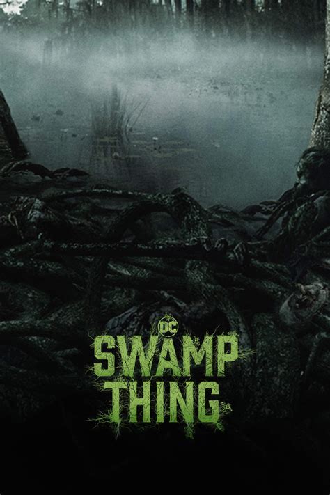 Swamp Thing Tv Series 2019 2019 Posters — The Movie Database Tmdb