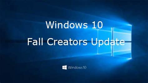 Windows 10 Fall Creators Update Will Be Arriving On Oct 17th Driver