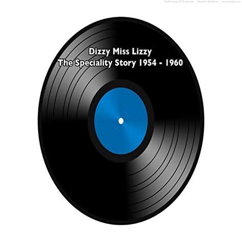 Dizzy Miss Lizzy The Speciality Story 1954 1960 Various Artists By Various Artists On