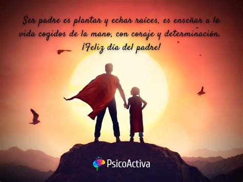 Día Del Padre 2021 De Hoy Frases Y Mensajes De Amor Y Amistad Para