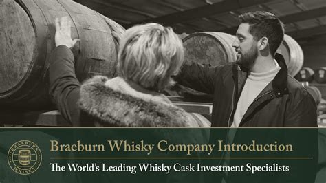 Braeburn Whisky Company Introduction The Worlds Most Trusted Whisky