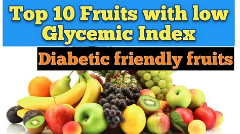 Top 10 Fruits With Low Glycemic Indexdiabetic Freindly Fruits Youtube