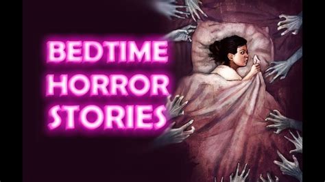 5 Bedtime Horror Stories Youtube