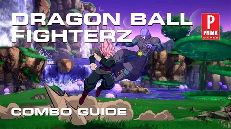 Dragon Ball Fighterz Combo Guide Youtube