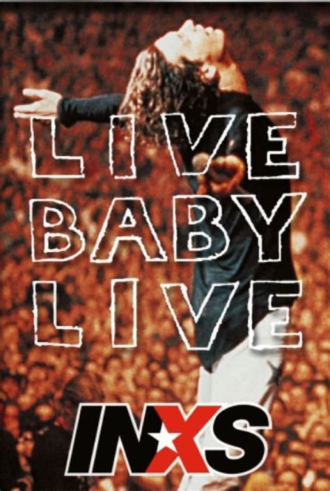 Inxs Live Baby Live 1991 Posters — The Movie Database Tmdb