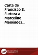 Carta de Francisco S. Forteza a Marcelino Menéndez Pelayo. Palma, 18 ...