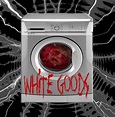 White Goods (2018) Film Review - PopHorror