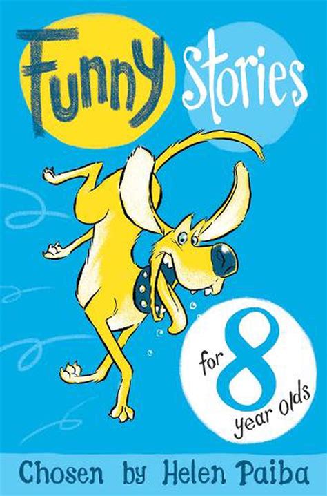 Funny Stories For 8 Year Olds By Helen Paiba Paperback 9781509805013
