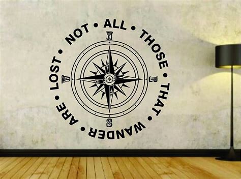 Buy Not All Those Who Wander Are Lost With Compass Quote Vinyl Wall