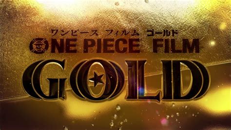 One Piece Film Gold 予告編 2016723satroadshow Youtube