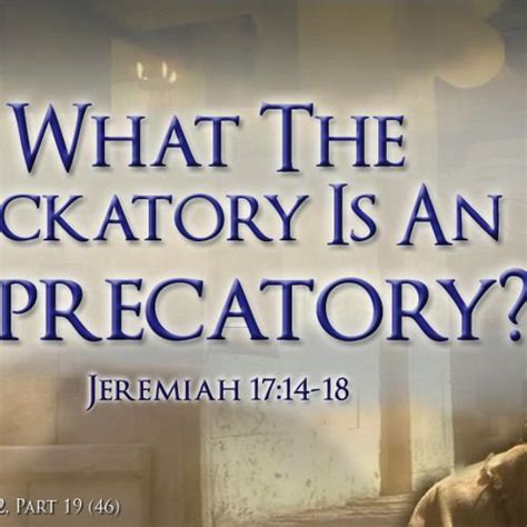 Jeremiah The Weeping Prophet Part 46 What The Heckatory Is An