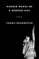 Hunger Makes Me a Modern Girl: Carrie Brownstein | London Review Bookshop