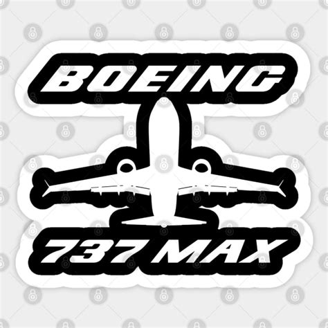 Boeing 737 Max Boeing Sticker Teepublic