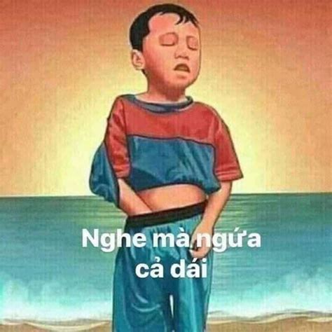 Nghe Mà Ngứa Cả Dái Ảnh Chế Meme