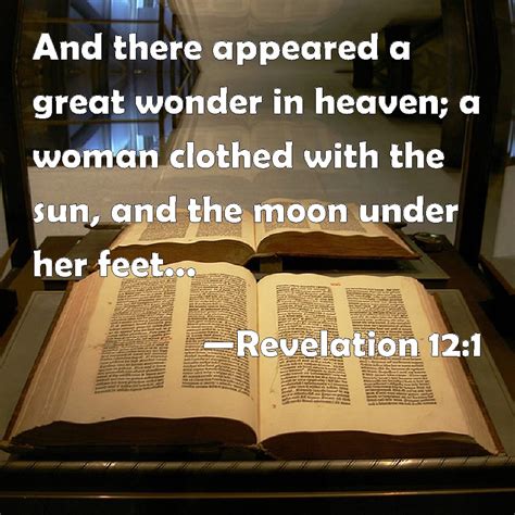 Revelation 121 And There Appeared A Great Wonder In Heaven A Woman