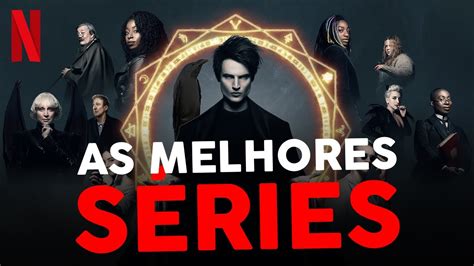 MELHORES SÉRIES NA NETFLIX para ver em YouTube