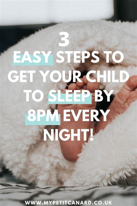 3 Easy Steps To Get Your Child To Sleep By 8pm Every Night Easy Step