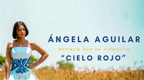 Ángela Aguilar Estrena Su Videoclip Cielo Rojo