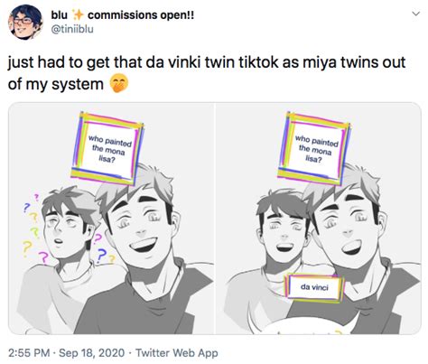 Just Had To Get That Da Vinki Twin Tiktok As Miya Twins Out Of My