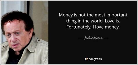 We did not find results for: TOP 25 LOVE OF MONEY QUOTES (of 103) | A-Z Quotes