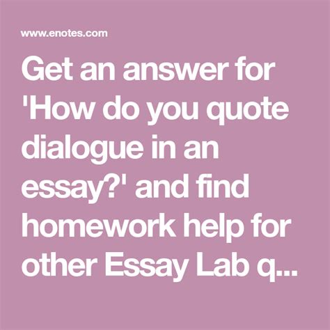 The title is written in sentence case and italicized, followed by the label film in square brackets. Get an answer for 'How do you quote dialogue in an essay?' and find homework help for other ...