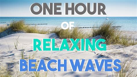 No Ads One Hour Relaxing Beach Waves Soothing Sounds Ocean