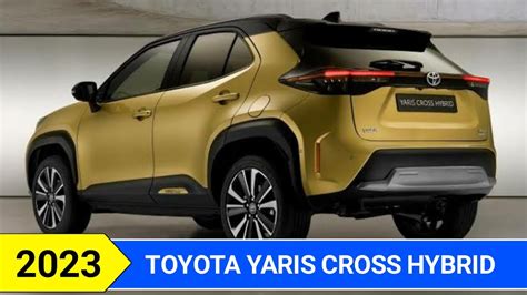 2023 Toyota Yaris Cross Hybrid Facelift Exterior And Interior Youtube