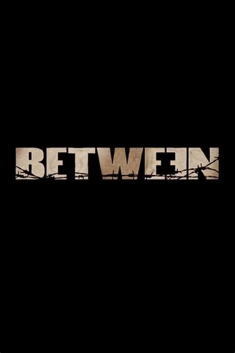 Between (TV Series 2015-2016) - Posters — The Movie Database (TMDb)