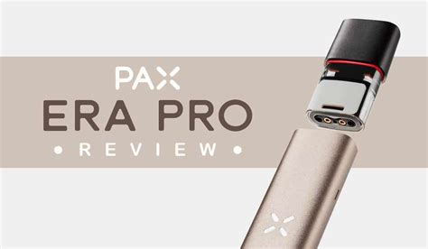 Pax Era Pro Vaporizer Review Tools420
