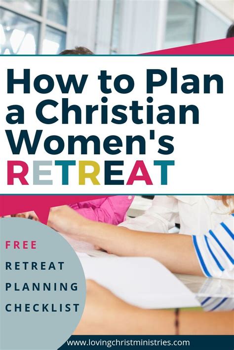 Retreat Planning Checklist Christian Womens Retreat Womens Retreat