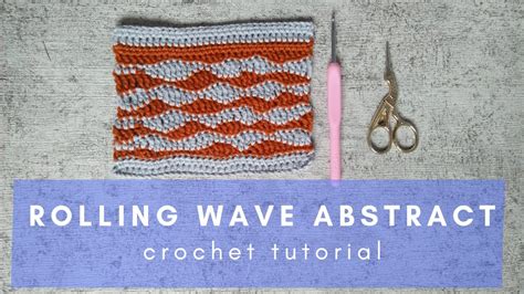 Rolling Waves Abstract Stitch Crochet Tutorial Hilma Crochet Youtube