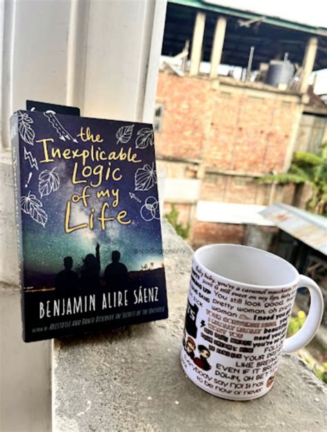 the inexplicable logic of my life by benjamin alire sáenz book review reading tamishly