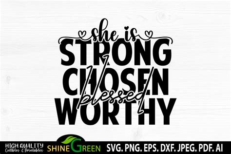 Christian Quotes SVG  She is Strong Chosen Worthy Blessed Woman  So