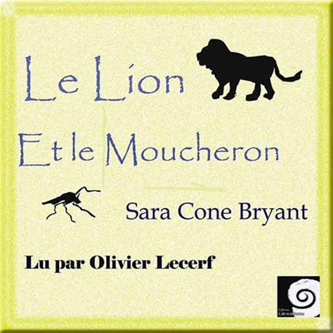 Le Lion et le moucheron Livre audio - Sara Cone Bryant - Book d'Oreille