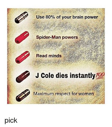 Use 80 Of Your Brain Power Spider Man Powers J Cole Dies Instantly