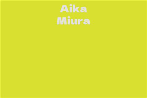 Aika Miura Facts Bio Career Net Worth Aidwiki