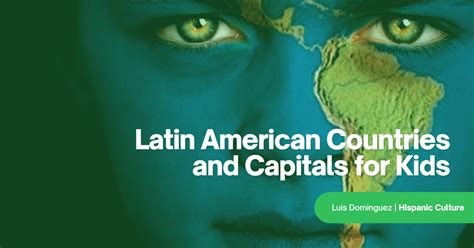 Latin American Countries And Capitals For Kids Spanish And English