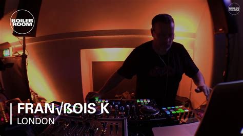 François K Boiler Room London Dj Set Youtube