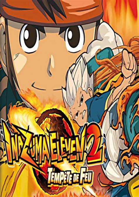 Inazuma Eleven 2 - Tempete De Feu ROM Free Download for NDS - ConsoleRoms