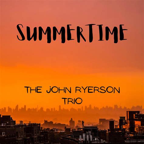 Summertime Single By John Ryerson Spotify