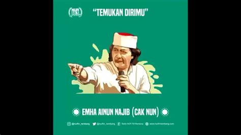 Quotes Cak Nun Temukan Dirimu Cocok Untuk Status Wa Youtube