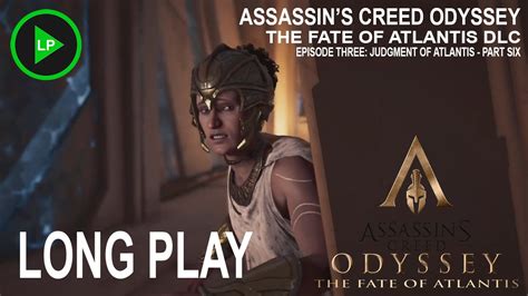 Assassins Creed Odyssey The Fate Of Atlantis Dlc Episode Three