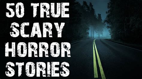 50 True Terrifying Road Trip And On The Road Horror Stories Mega Compilation Scary Stories