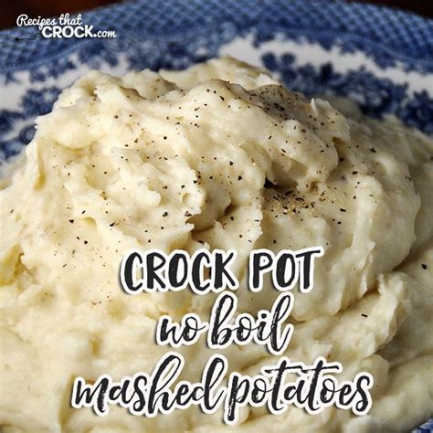 Crock Pot No Boil Mashed Potatoes Recipes That Crock