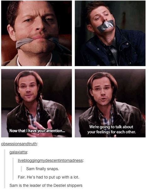 Sam Is The Leader Of Destiel Shippers I Mean He Proved It