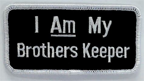 I Am My Brothers Keeper Patch Abc Patches