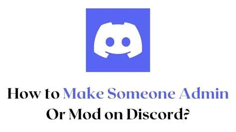 How To Make Someone Admin Or Mod On Discord Simple Steps