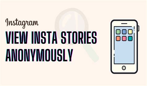 4 Smart And Free Ways To View Insta Story Anonymously Tech Behind It
