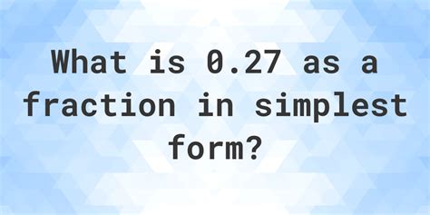 027 As A Fraction Calculatio